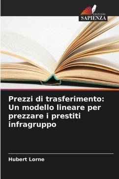 Prezzi di trasferimento: Un modello lineare per prezzare i prestiti infragruppo - Lorne, Hubert