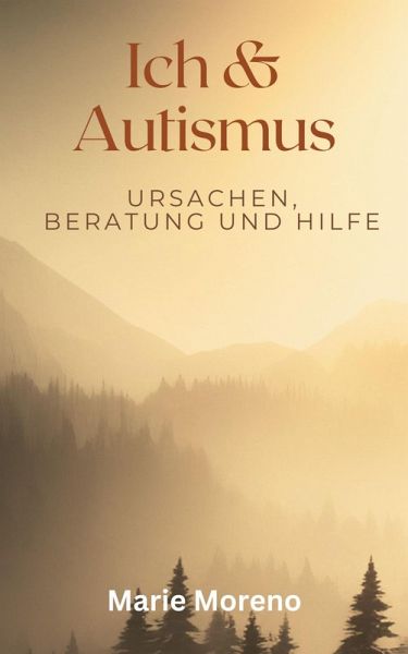 Ich und Autismus (eBook, ePUB) Ich und Autismus (eBook, ePUB)