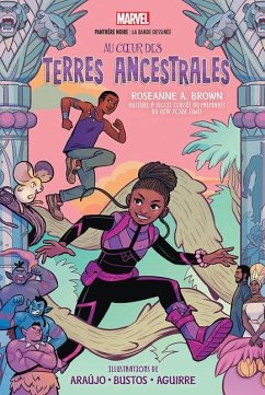 Marvel: Panthère Noire: La Bande Dessinée: Shuri Et t'Challa: Au Coeur Des Terres Ancestrales - Brown, Roseanne A