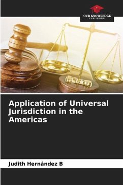 Application of Universal Jurisdiction in the Americas - Hernández B, Judith