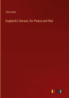 England's Horses, for Peace and War