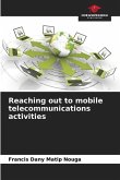 Reaching out to mobile telecommunications activities