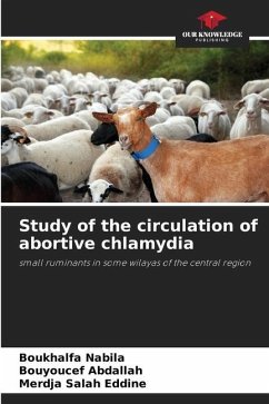 Study of the circulation of abortive chlamydia - Nabila, Boukhalfa;Abdallah, Bouyoucef;Salah Eddine, Merdja