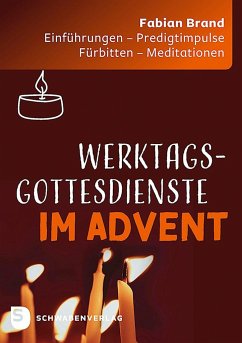 Werktagsgottesdienste im Advent - Brand, Fabian