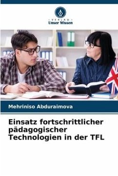 Einsatz fortschrittlicher pädagogischer Technologien in der TFL - Abduraimova, Mehriniso