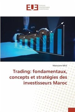 Trading: fondamentaux, concepts et stratégies des investisseurs Maroc - Mkik, Marouane