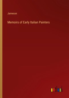 Memoirs of Early Italian Painters - Jameson