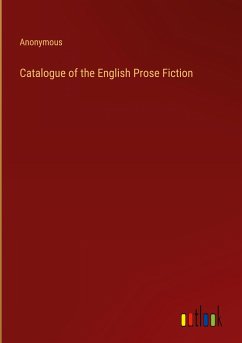 Catalogue of the English Prose Fiction