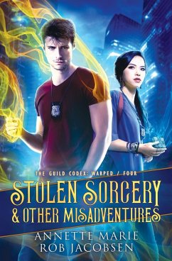 Stolen Sorcery & Other Misadventures - Jacobsen, Rob; Marie, Annette