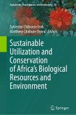 Sustainable Utilization and Conservation of Africa&quote;s Biological Resources and Environment (eBook, PDF)
