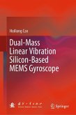 Dual-Mass Linear Vibration Silicon-Based MEMS Gyroscope (eBook, PDF)