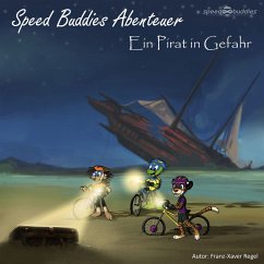 Speed Buddies Abenteuer - Ein Pirat in Gefahr (MP3-Download) - Regel, Franz-Xaver