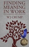 Finding Meaning In Work (eBook, ePUB)
