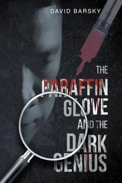 Cover The Paraffin Glove And The Dark Genius (eBook, ePUB)