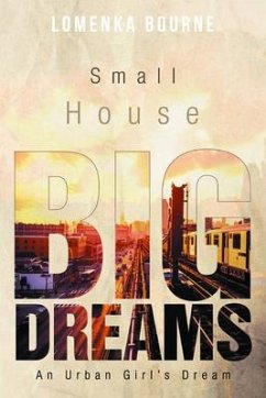 Small House Big Dreams (eBook, ePUB) - Lomenka Bourne
