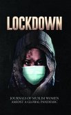 Lockdown   Journals of Muslim Women Amidst a Global Pandemic (eBook, ePUB)