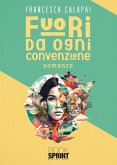 Fuori da ogni convenzione (eBook, ePUB)