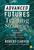 Advanced Futures Trading Strategies (eBook, ePUB)
