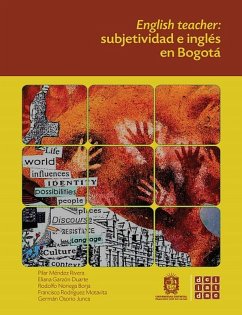 English teacher (eBook, ePUB) - Méndez Rivera, Pilar; Garzón Duarte, Eliana; Noriega, Rodolfo; Rodríguez, Francisco; Osorio, Germán