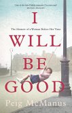 I Will Be Good (eBook, ePUB) I Will Be Good (eBook, ePUB)