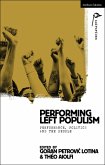 Performing Left Populism (eBook, ePUB)