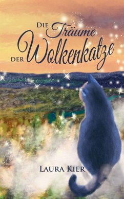 Die Träume der Wolkenkatze (eBook, ePUB) - Kier, Laura