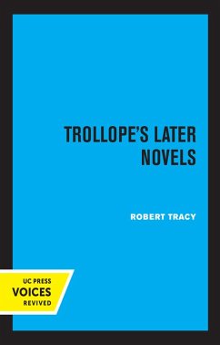 Trollope's Later Novels (eBook, ePUB) - Tracy, Robert