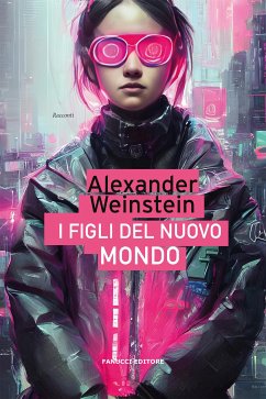 I figli del Nuovo Mondo (eBook, ePUB) - Weinstein, Alexander