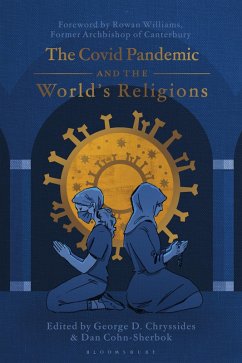 The Covid Pandemic and the World's Religions (eBook, ePUB) The Covid Pandemic and the World's Religions (eBook, ePUB)