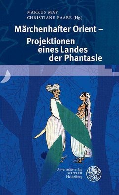 Cover Märchenhafter Orient - Projektionen eines Landes der Phantasie (eBook, PDF)