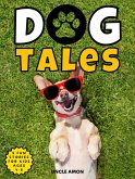Dog Tales (eBook, ePUB) Dog Tales (eBook, ePUB)