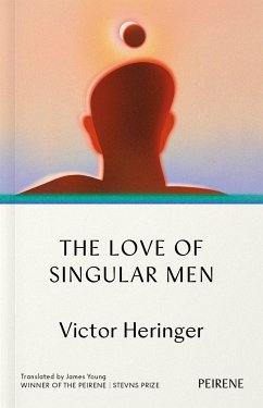 The Love of Singular Men (eBook, ePUB) - Heringer, Victor