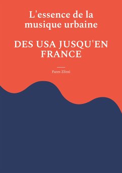 L'essence de la musique urbaine (eBook, ePUB) - Zlitni, Fares