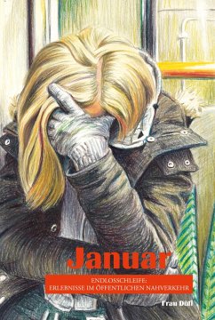 Cover Januar - Endlosschleife: Erlebnisse im öffentlichen Nahverkehr (eBook, ePUB)