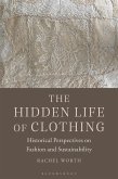 The Hidden Life of Clothing (eBook, ePUB)