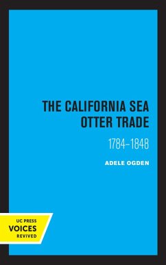 Cover The California Sea Otter Trade 1784-1848 (eBook, ePUB)
