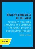 Bigler's Chronicle of the West (eBook, ePUB) Bigler's Chronicle of the West (eBook, ePUB)