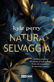 Natura selvaggia (eBook, ePUB)