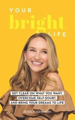 Your Bright Life (eBook, ePUB) - Johnson, Jessica