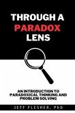 Through A Paradox Lens (eBook, ePUB)