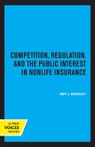 Competition, Regulation, and the Public Interest in Nonlife Insurance (eBook, ePUB)