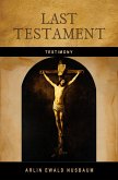 TESTIMONY: Last Testament of Jesus Christ (eBook, ePUB)