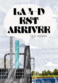 La 4-D est arrivée (eBook, ePUB)