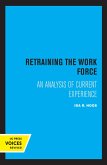 Retraining the Work Force (eBook, ePUB) Retraining the Work Force (eBook, ePUB)