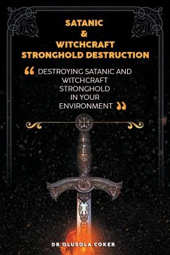 Satanic And Witchcraft Stronghold Destruction (eBook, ePUB) - Coker, Olusola