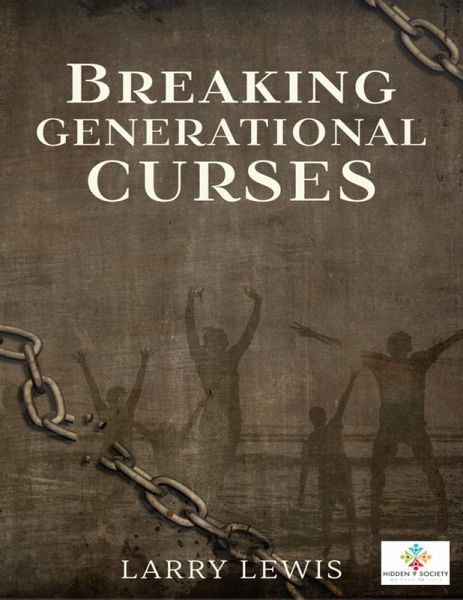 Breaking Generational Curses (eBook, ePUB) Breaking Generational Curses (eBook, ePUB)
