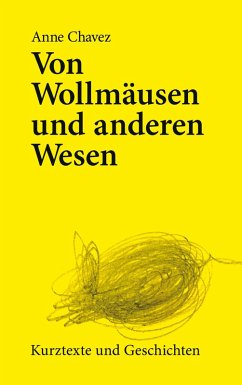 Von Wollmäusen und anderen Wesen (eBook, ePUB) - Chavez, Anne