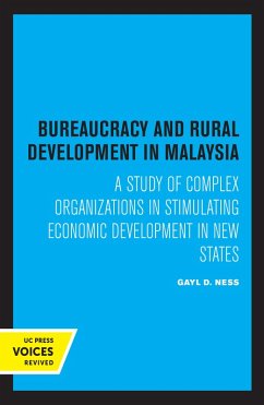 Bureaucracy and Rural Development in Malaysia (eBook, ePUB) - Ness, Gayl D.