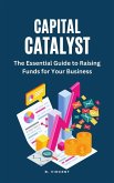Capital Catalyst (eBook, ePUB)