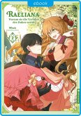 Raeliana - Warum sie die Verlobte des Dukes wurde 02 (eBook, ePUB) Raeliana - Warum sie die Verlobte des Dukes wurde 02 (eBook, ePUB)